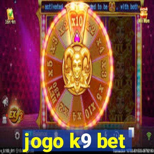 jogo k9 bet